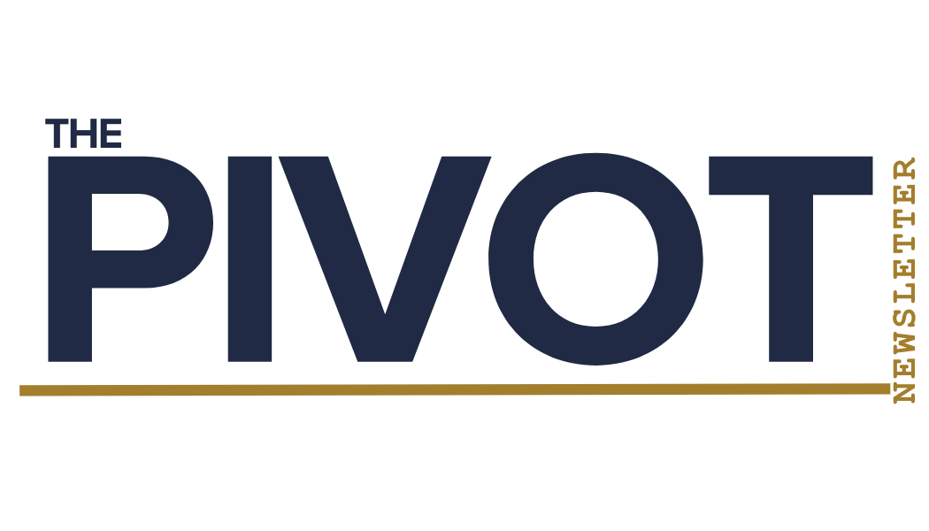 Pivot #26: Newsletter Update